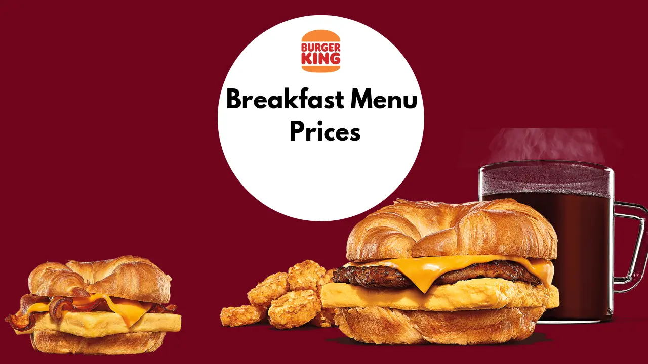 Burger King Breakfast Menu Prices 2024