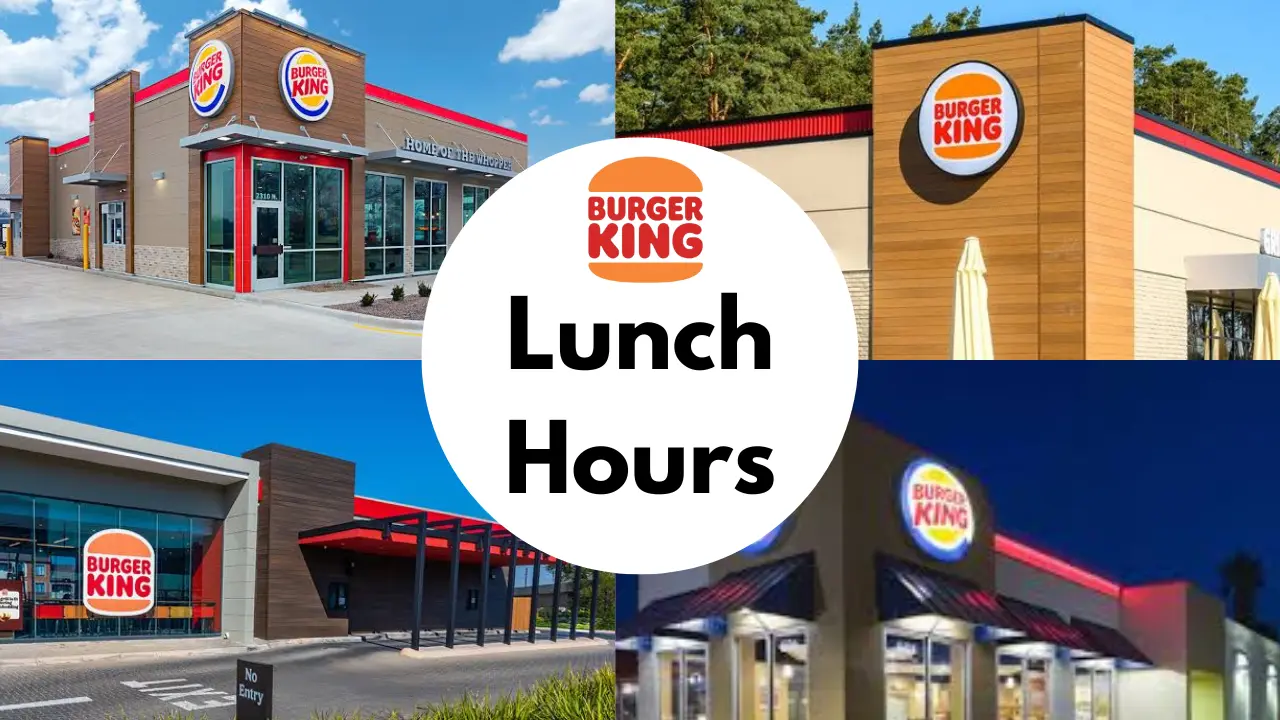 Burger King Lunch Hours